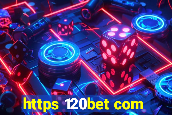 https 120bet com